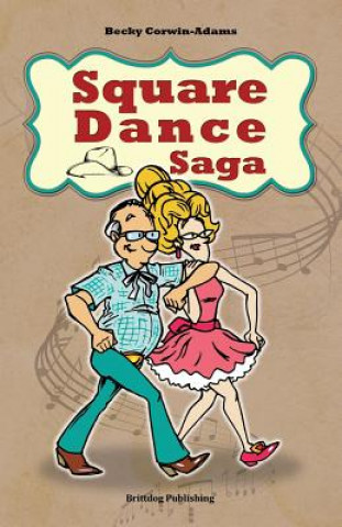 Carte Square Dance Saga Becky Corwin-Adams