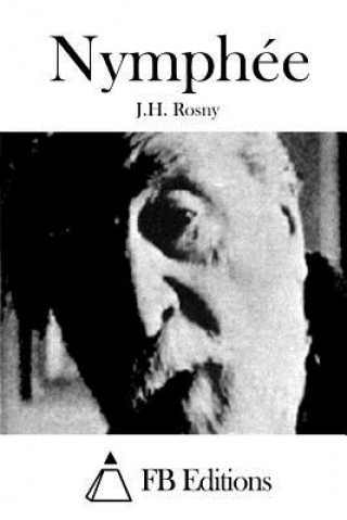 Knjiga Nymphée J H Rosny