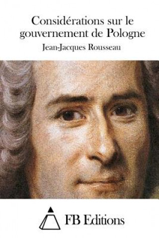 Kniha Considérations sur le gouvernement de Pologne Jean-Jacques Rousseau