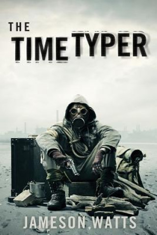 Книга The Time Typer Jameson Watts