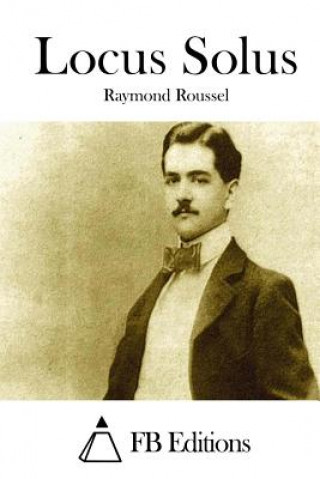 Könyv Locus Solus Raymond Roussel