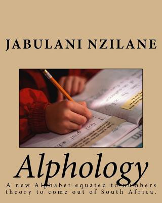 Könyv Alphology Jabulani Andrew Nzilane