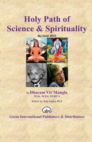 Carte Holy Path of Science & Spirituality: (Theory of Self-Realization) Sri Dharam Vir Mangla