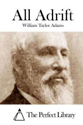 Carte All Adrift William Taylor Adams