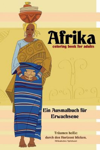 Kniha Afrika: coloring book for adults - Ein Ausmalbuch für Erwachsene Denis Geier