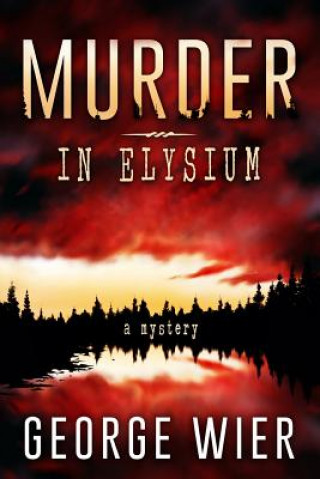 Book Murder In Elysium George Wier