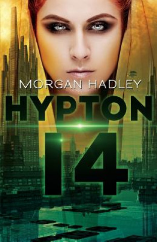 Knjiga Hypton 14 Morgan Hadley