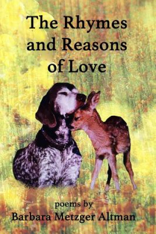 Kniha The Rhymes and Reasons of Love Barbara Metzger Altman