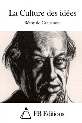 Buch La Culture des idées Remy De Gourmont