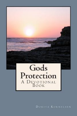 Kniha Gods Protection (A Devotional Book) Dorita Lynn Kornelsen