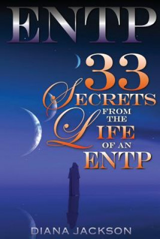 Könyv Entp: 33 Secrets From The Life of an ENTP Diana Jackson