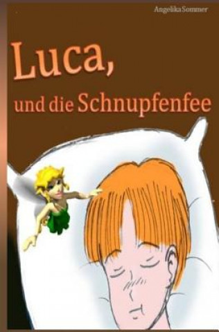 Kniha Luca, ist erkältet... Angelika Sommer