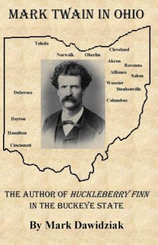 Könyv Mark Twain in Ohio Mark Dawidziak
