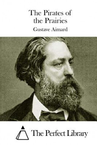 Kniha The Pirates of the Prairies Gustave Aimard