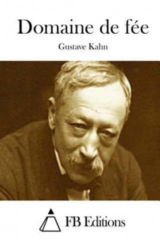 Książka Domaine de fée Gustave Kahn