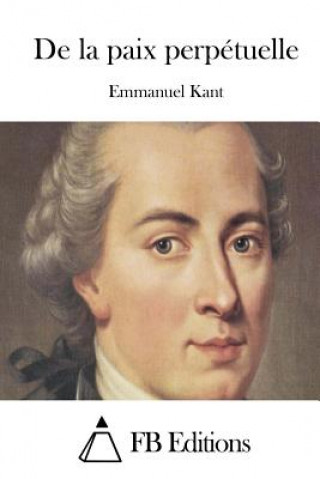 Kniha De la paix perpétuelle Emmanuel Kant
