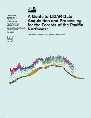 Książka A Guide to LIDAR Data Acquisition and Processing for the Forests of the Pacific Northwest United States Department of Agriculture