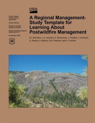 Carte A Regional Management-Study Template for Learning About Postwildfire Management U S Department of Agriculture