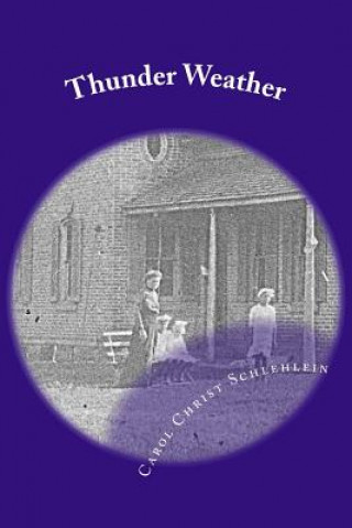 Knjiga Thunder Weather Carol Christ Schlehlein