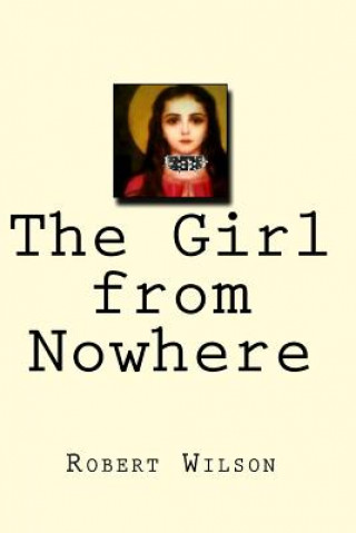 Kniha The Girl from Nowhere Robert Wilson