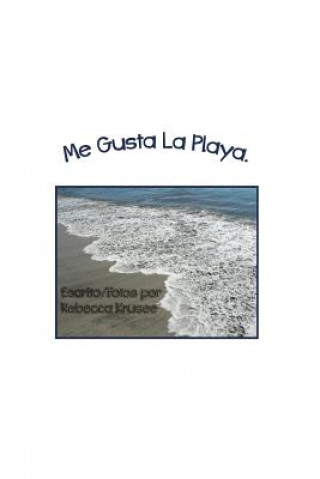 Knjiga Me Gusta La Playa Rebecca Krusee