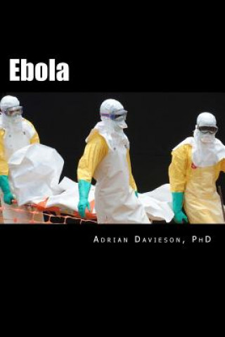 Könyv Ebola: Stigma and Western Conspiracy Adrian a Davieson Phd