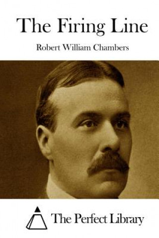 Libro The Firing Line Robert William Chambers