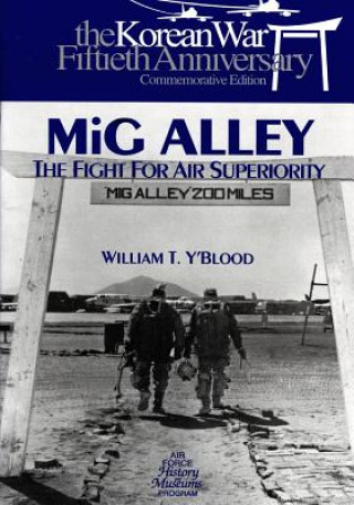 Carte MIG Alley: The Fight for Air Superiority Office of Air Force History