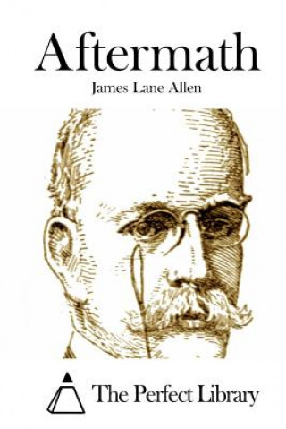 Kniha Aftermath James Lane Allen