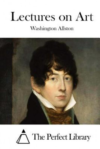 Kniha Lectures on Art Washington Allston
