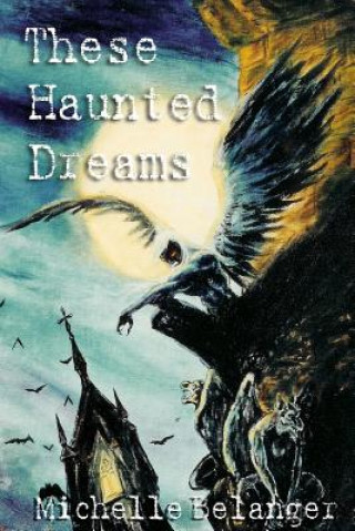 Carte These Haunted Dreams Michelle Belanger