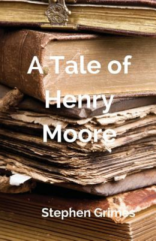 Book A Tale of Henry Moore 