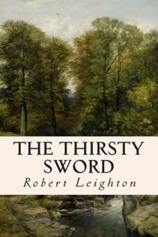 Buch The Thirsty Sword Robert Leighton