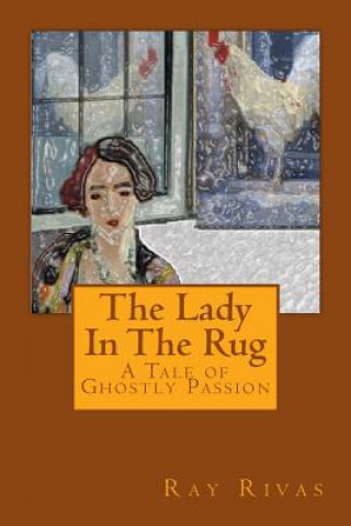 Boek The Lady In The Rug MR Ray Rivas