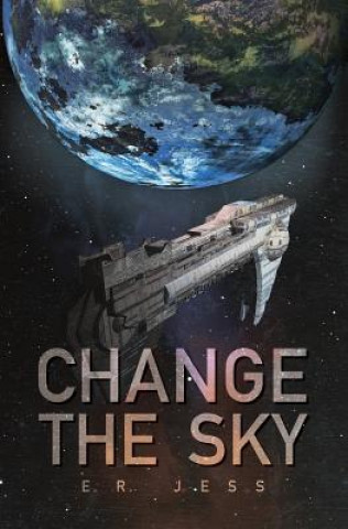 Knjiga Change the Sky E R Jess