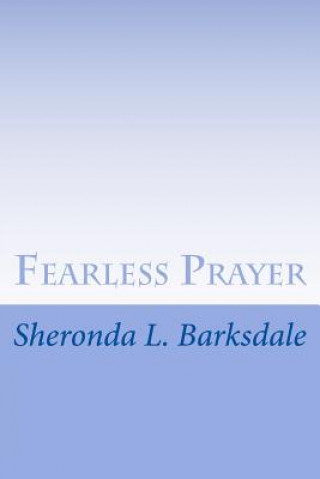 Livro Fearless Prayer Sheronda L Barksdale