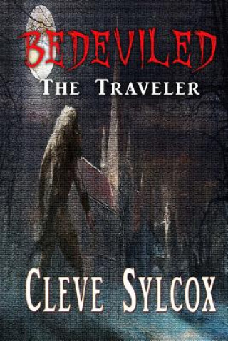 Kniha Bedeviled - The Traveler Cleve Sylcox