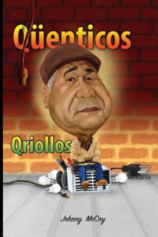 Книга Qüenticos Qriollos Carlos McCoy