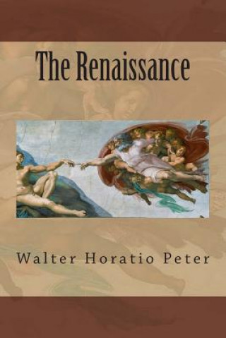 Kniha The Renaissance Walter Horatio Peter