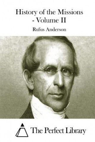 Libro History of the Missions - Volume II Rufus Anderson