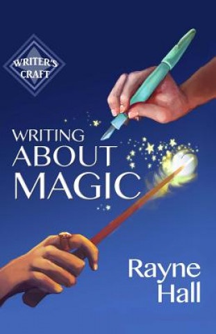 Книга Writing About Magic Rayne Hall