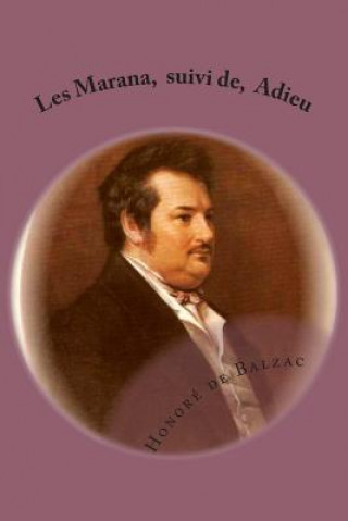 Carte Les Marana, suivi de, Adieu: La comedie humaine Honore De Balzac