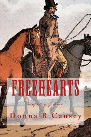 Kniha FreeHearts: A Novel of Colonial America Donna R Causey