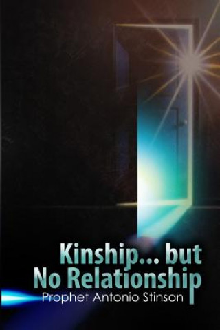 Boek Kinship But No Relationship MR Antonio Stinson