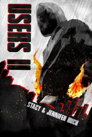 Kniha Users: Book 2 (A Superhero Novel) Off the Wagon Stacy Buck