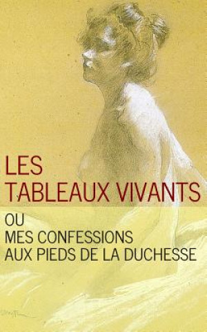 Kniha Les tableaux vivants Anonyme