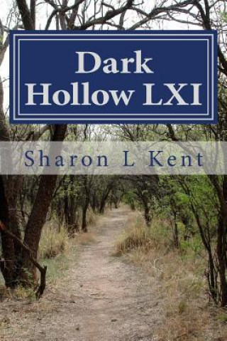 Kniha Dark Hollow LXI Sharon L Kent