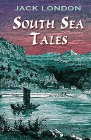 Knjiga South Sea Tales Jack London