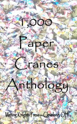 Книга 1,000 Paper Cranes Writing Knights Press