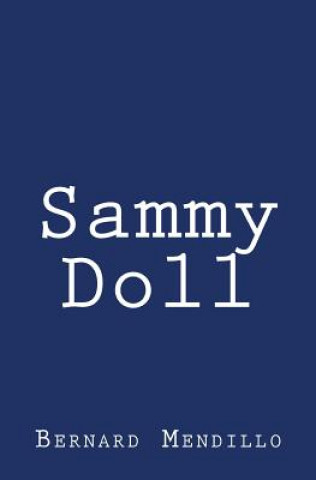 Kniha Sammy Doll Bernard Mendillo